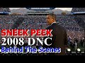 Sneek Peek: DNC Behind The Scenes