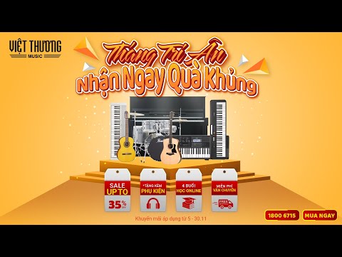 THÁNG TRI ÂN NHẬN NGAY QUÀ KHỦNG - VIỆT THƯƠNG MUSIC