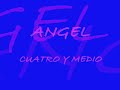 cuatro y medio angel