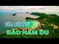 Tour Nam Du 2N2Đ: Khám phá Đảo Nam Du - Hòn Mấu