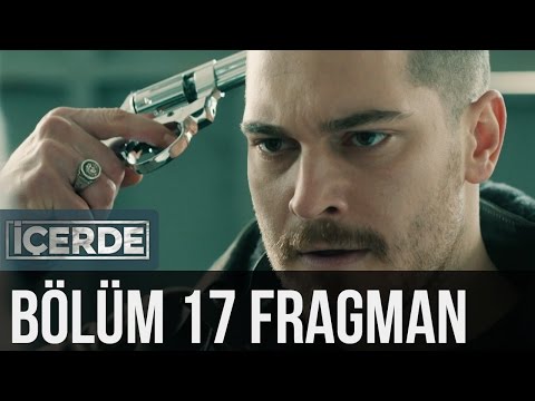 İçerde 17. Bölüm Fragmanı                                                                                                                                                                                                                                 