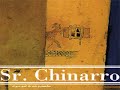 Sr. Chinarro - Tu casa o la mía