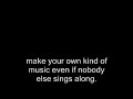 Make Your Own Kind Of Music With Subtitles