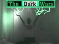 The Dark Wars Preview [Not Finished]