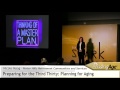 Preparing for the Third Thirty: Planning for Aging