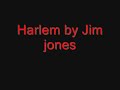 teledysk, klip, Jim Jones,- Harlem
