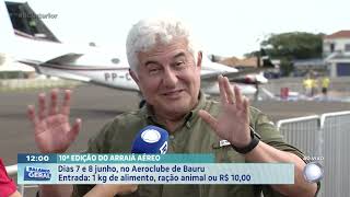 10° Arraiá Aéreo em Bauru: sábado e domingo com muitas atrações