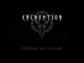 encryption is a german metal band. the music is depicted best as melodic power thrash. 
in this video you can see them performing the song 