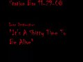 Love Destruction f/ Chris Big Money- Its a Shitty Time To Be Alive