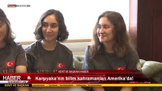 Karşıyaka’nın bilim kahramanları Amerika’da!
