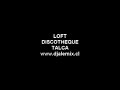 Loft discotheque talca - live reggeton djalemix