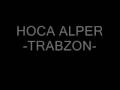 ALPER HOCA TRABZON  +13  k�f�rl� 