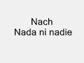 nach     nada ni nadie