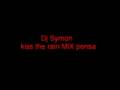 Dj Symon - kiss the rain MIX pensa