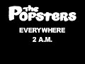 THE POPSTERS - everywhere / 2 a. m.