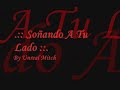 Distancia & Soñando a tu lado (700 Kilometros , She & Elena)