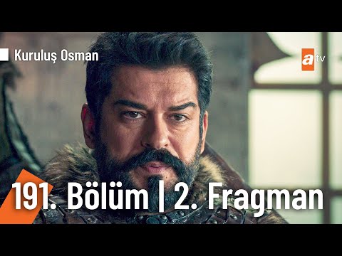 Kuruluş Osman 191. Bölüm 2. Fragmanı                                                                                                                                                                                                                      