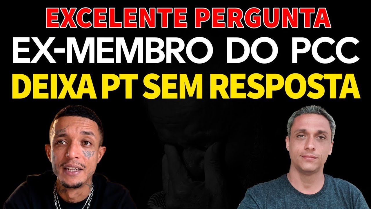 Excelente pergunta - Ex membro do PCC faz perguntaque deixa o PT sem resposta
