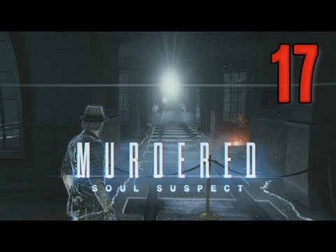 Murdered: Soul Suspect [17] w/YourGibs – RUNAWAY GHOST TRAIN SALEM HISTORY MUSEUM