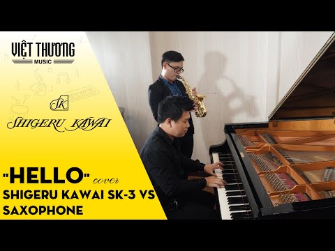 HELLO cover bằng đàn piano Shigeru Kawai SK-3 với kèn Saxophone