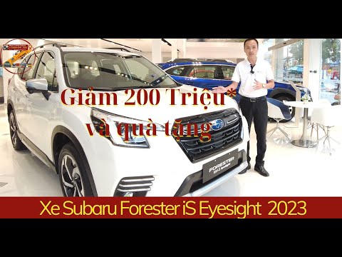 Ưu đãi xe Subaru Forester Eyesight 2023 - giảm 200 Triệu | Cường Subaru 0394041.222