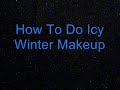 Simple icy winter look for every day (Please read description for more tips)