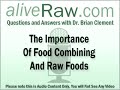 The Importance of Food Combining with Raw Foods