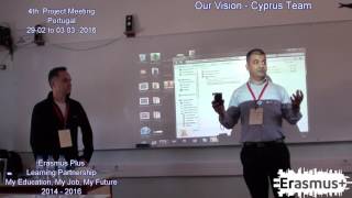 4th Project Meeting in Portugal - Our Vision - Cyprus Team