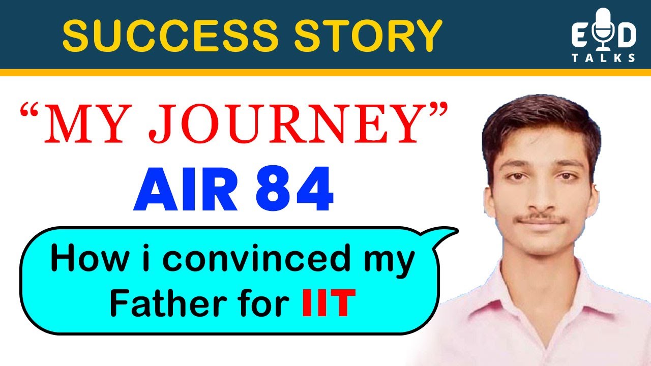 How Umang Convinced his Father for IIT - IIT JAM AIR 84  - Topper's Interview