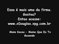Mano Kacau - Mama Que Eu To Gozando Mano Kacau - Mama Que Eu To Gozando