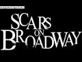 scars on broadway-chemicals scars on broadway-chemicals
