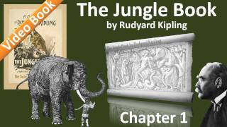 The Jungle Book by Rudyard Kipling - Chapter 01 - 