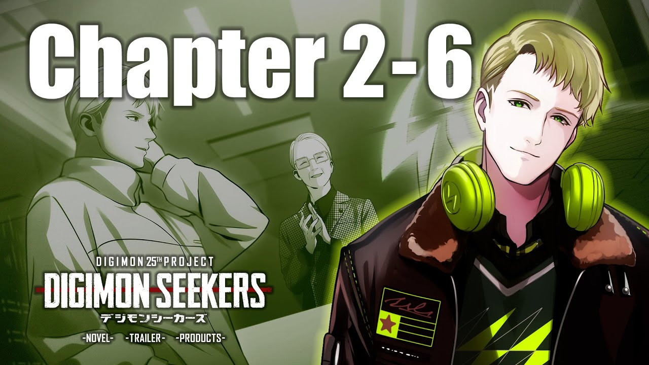 【DIGIMON SEEKERS】NOVEL：CHAPTER2-6〈朗読劇〉