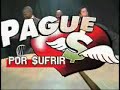 La Cáscara - Pague por Sufrir - Ep. 6