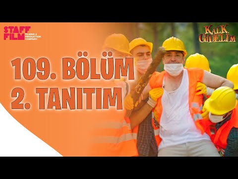 Kalk Gidelim 109. Bölüm 2. Fragmanı                                                                                                                                                                                                                       