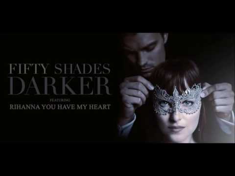 Rihanna - You Have My Heart (From Fifty Shades Darker Soundtrack) Rihanna - You Have My Heart (From Fifty Shades Darker Soundtrack)