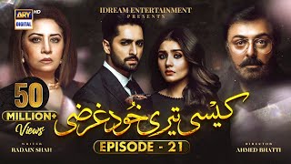 Kaisi Teri Khudgharzi Episode 21 - 21st September 