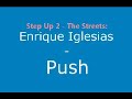 STEP UP 2 The Streets: Enrique Iglesias - Push