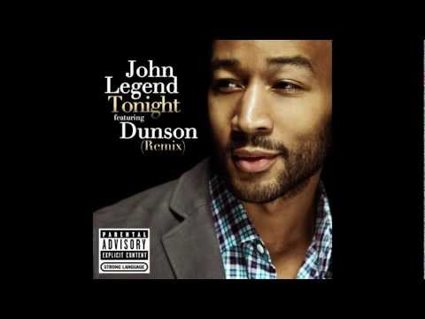 John Legend ft. Dunson | Tonight (Best You Ever Had) | Audio | Remix | HD