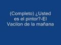 Usted es el pintor?-El Vacilon de la mañana (completo)