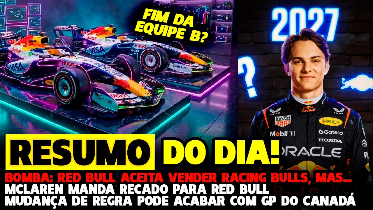 🚨BOMBA EM BREVE? RED BULL ACEITA VENDER EQUIPE B, MAS... MCLAREN MANDA RECADO | FÓRMULA 1