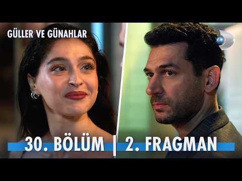 Güller ve Günahlar 30. Bölüm 2. Fragmanı                                                                                                                                                                                                                  