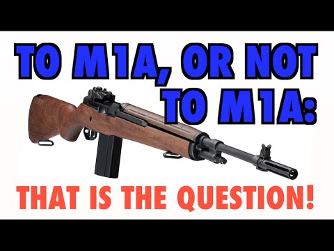 To M1A, or Not To M1A: That Is The Question!