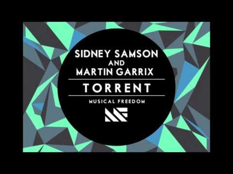 Sidney Samson Ft. Martin Garrix – Torrent (Original Mix)
