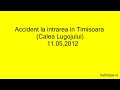 Accident Timisoara – Calea Lugojului