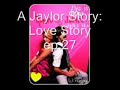 A Jaylor Story: Love Story ep.27