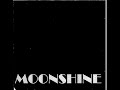 Moonshine - The journey Moonshine - The journey