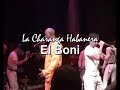 El Boni - Charanga Habanera Live