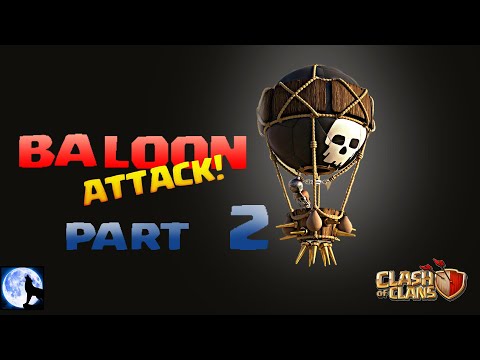 Balloon Attack| Part 2|Clash of Clans|Wolf Warriors