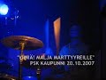 Trion Satamassa! - Oulussa lokakuussa 2007 Trion Satamassa! - Oulussa lokakuussa 2007